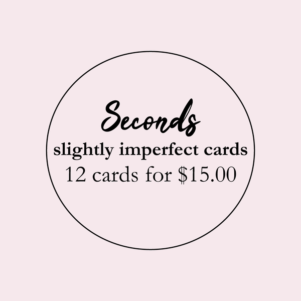 Seconds Sale | 12 cards for 15 dollars