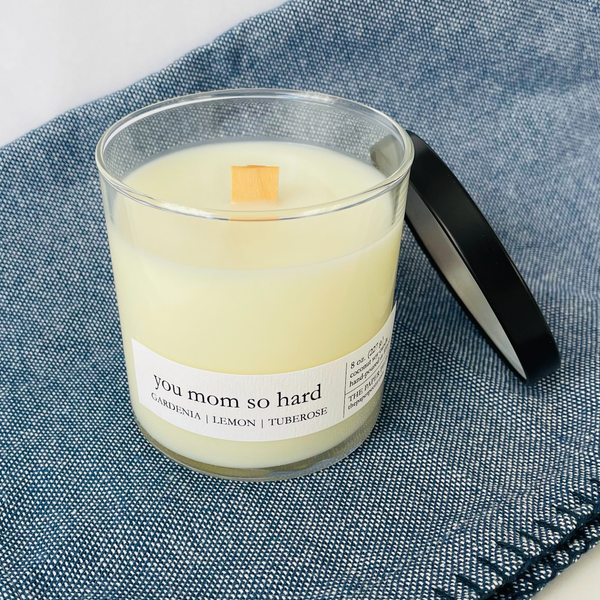 You Mom So Hard Coconut Soy Candle