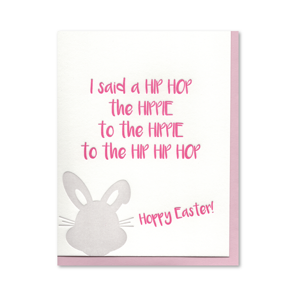 I Said a Hip Hop Happy Easter Letterpress Card