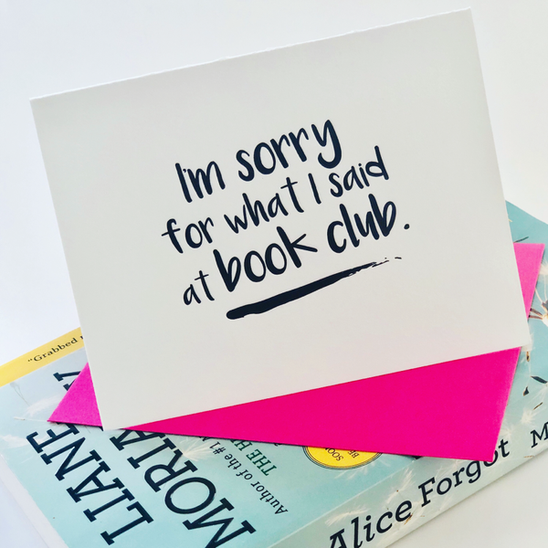 Sorry For What I said at Book Club (Set of 6) Letterpress Cards
