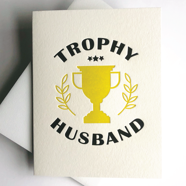 Trophy Husband Father's Day Letterpress Card