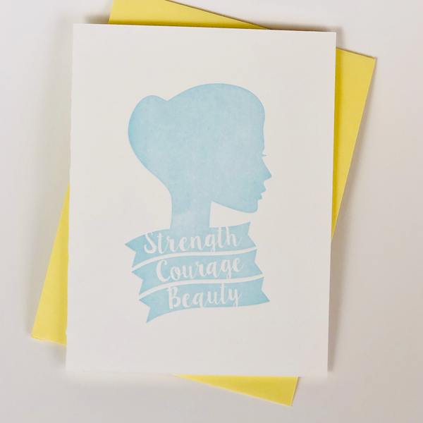 Strength Courage Beauty Letterpress Card