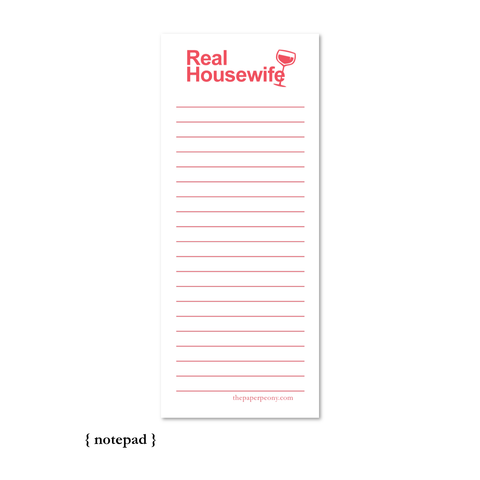 Real Housewife 3.5 X 8.5" Notepad