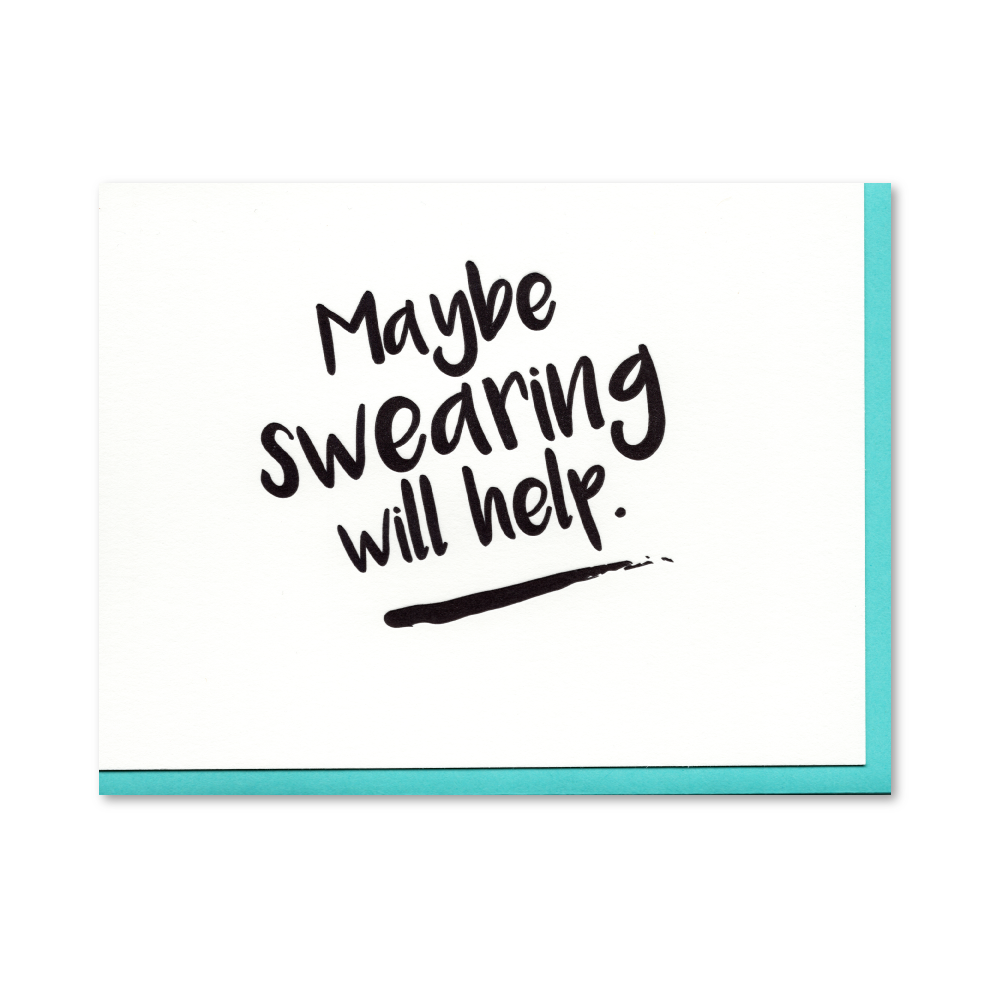 Maybe Swearing Will Help Letterpress Card