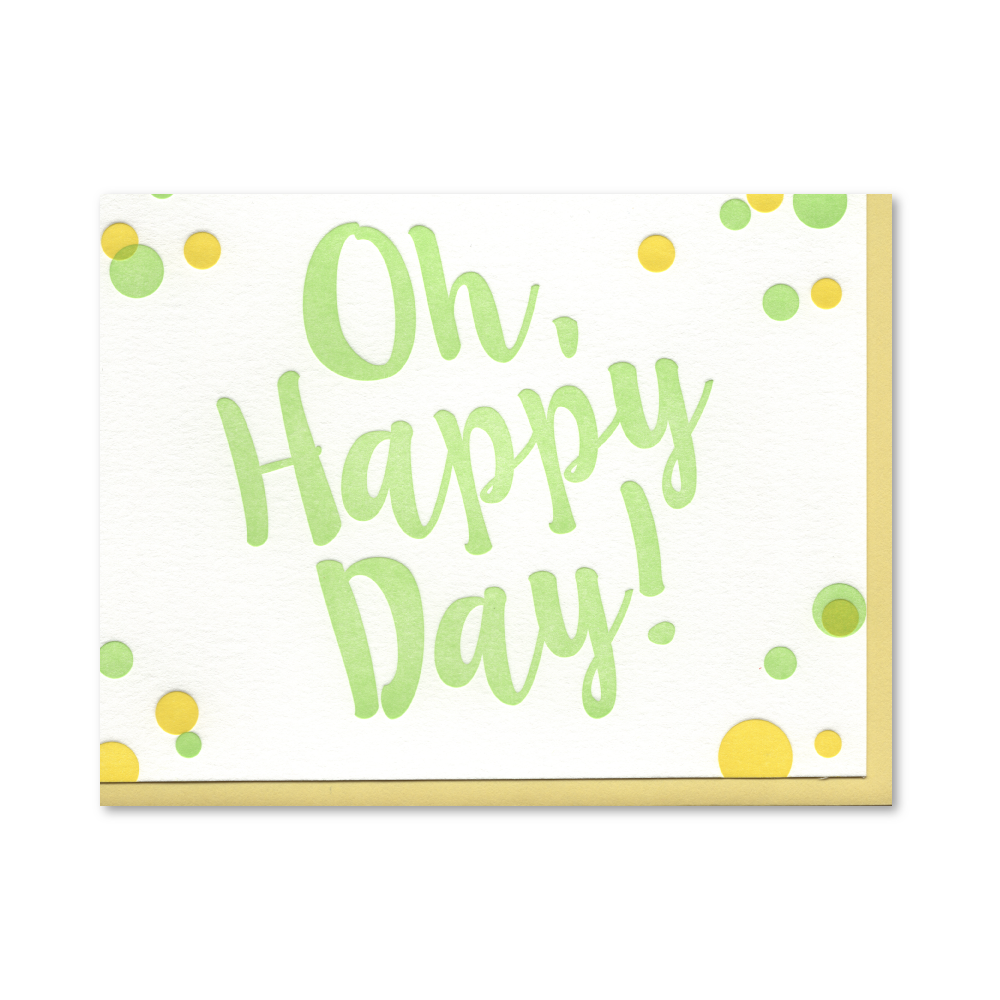 Oh Happy Day! Green Letterpress Card