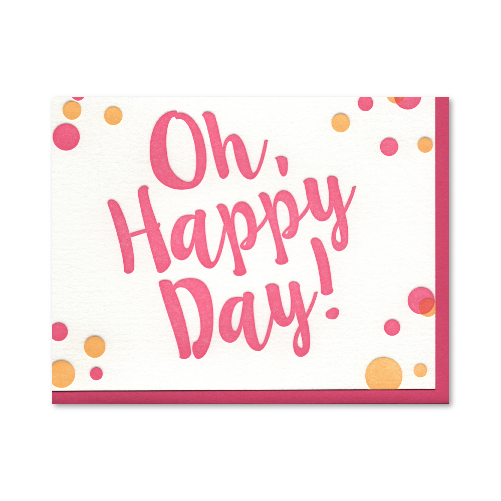 Oh Happy Day! Pink Letterpress Card